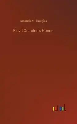 Floyd Grandon's Honor