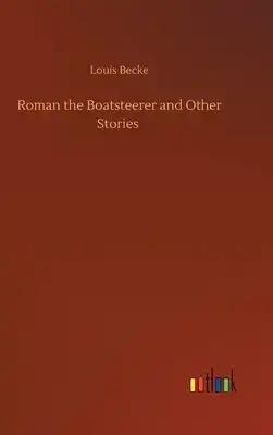 Roman the Boatsteerer and Other Stories