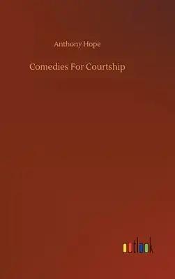 Comedies For Courtship