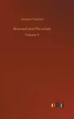 Bouvard and Pécuchet: Volume 9
