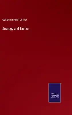 Strategy and Tactics