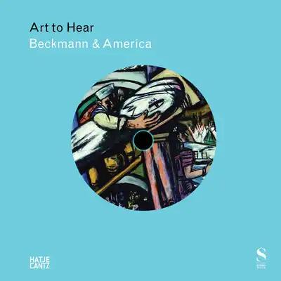 Beckmann & America: Art to Hear Series