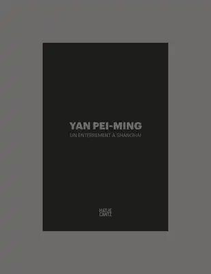 Yan Pei-Ming: Un Enterrement À Shanghai