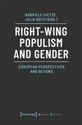 Right-Wing Populism and Gender: European Perspectives and Beyond