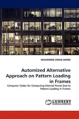 Automized Alternative Approach on Pattern Loading in Frames