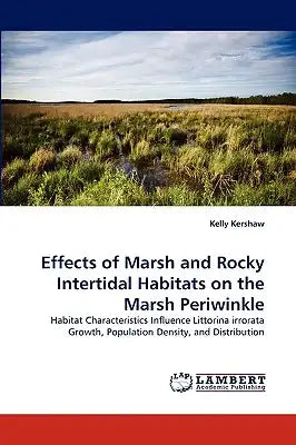 Effects of Marsh and Rocky Intertidal Habitats on the Marsh Periwinkle