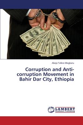Corruption and Anti-Corruption Movement in Bahir Dar City, Ethiopia