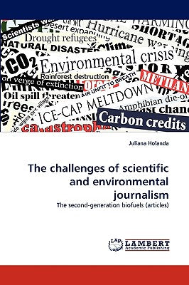 The Challenges of Scientific and Environmental Journalism