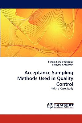 Acceptance Sampling Methods Used in Quality Control