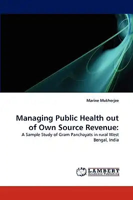Managing Public Health Out of Own Source Revenue