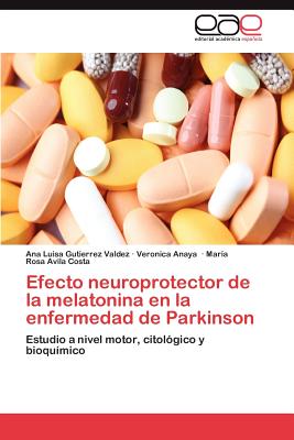 Efecto Neuroprotector de La Melatonina En La Enfermedad de Parkinson