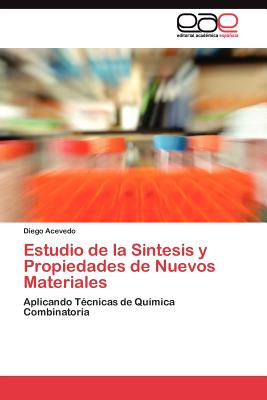 Estudio de La Sintesis y Propiedades de Nuevos Materiales