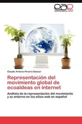 Representacion del Movimiento Global de Ecoaldeas En Internet