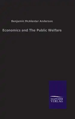 Economics and The Public Welfare