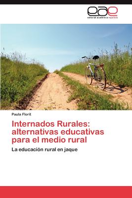 Internados Rurales: Alternativas Educativas Para El Medio Rural