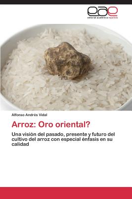 Arroz: Oro Oriental?