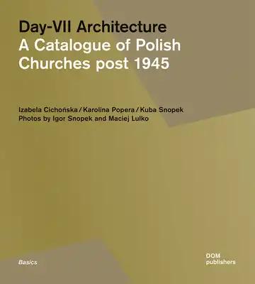 Day-VII Architecture: A Catalogue of Polish Churches Post 1945