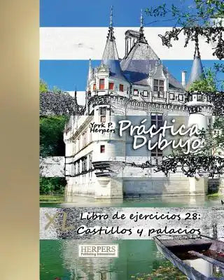 Práctica Dibujo - XL Libro de ejercicios 28: Castillos y palacios