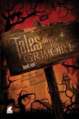 Tales of the Grimoire - Book One
