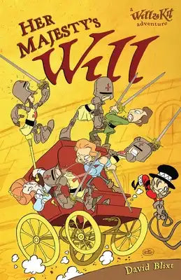 Her Majesty's Will: A Will And Kit Adventure