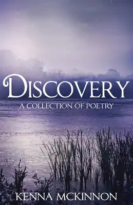 Discovery: A Collection of Poetry