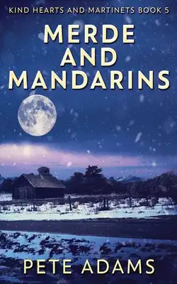 Merde And Mandarins