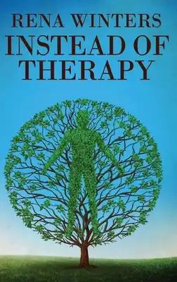 Instead Of Therapy