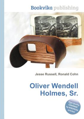 Oliver Wendell Holmes, Sr.