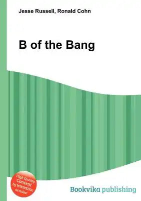B of the Bang