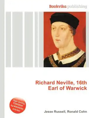Richard Neville, 16th Earl of Warwick
