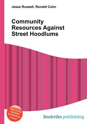 Community Resources Against Street Hoodlums