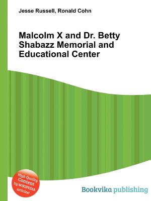 Malcolm X and Dr. Betty Shabazz Memorial and Educational Center