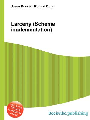 Larceny (Scheme Implementation)