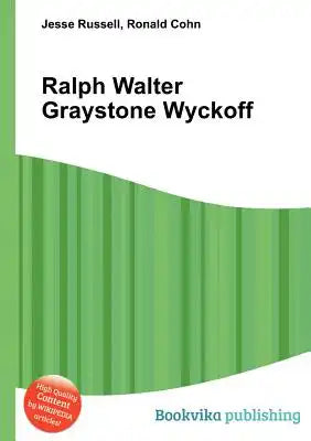 Ralph Walter Graystone Wyckoff