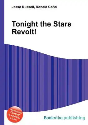 Tonight the Stars Revolt!