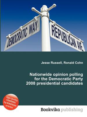 Nationwide Opinion Polling for the Democratic Party 2008 Presidential Candidates