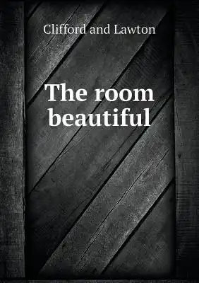 The room beautiful