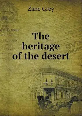 The Heritage of the Desert
