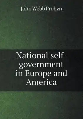 National Self-Government in Europe and America