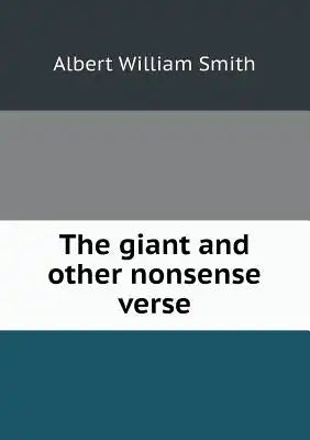 The Giant and Other Nonsense Verse