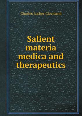Salient materia medica and therapeutics