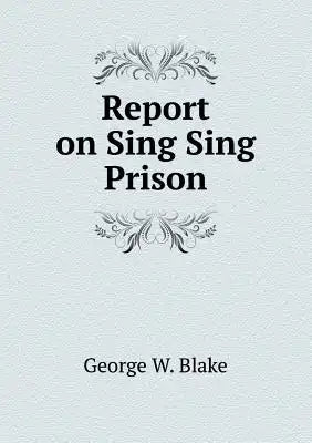 Report on Sing Sing Prison