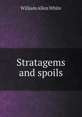 Stratagems and spoils