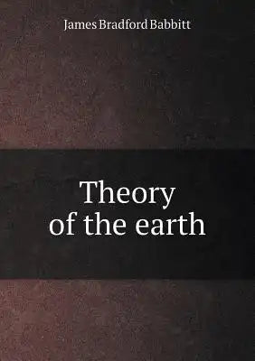 Theory of the earth