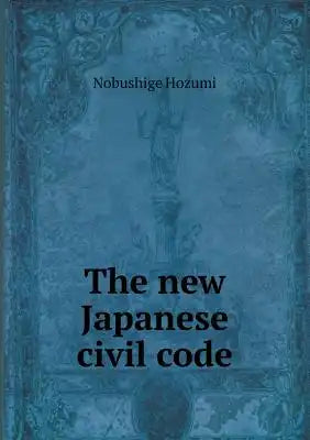The New Japanese Civil Code