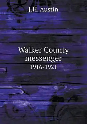 Walker County messenger 1916-1921