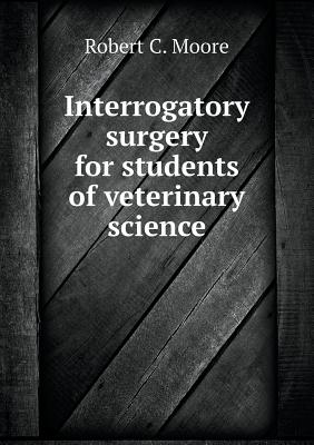 Interrogatory surgery for students of veterinary science
