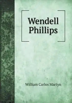 Wendell Phillips