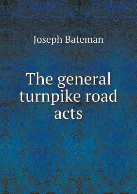 The general turnpike road acts