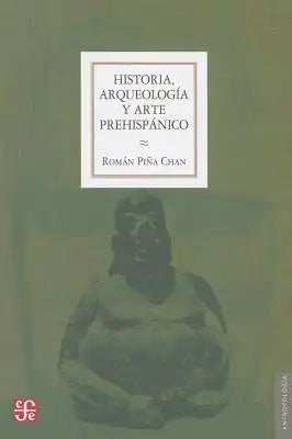 Historia, Arqueologia y Arte Prehispanico